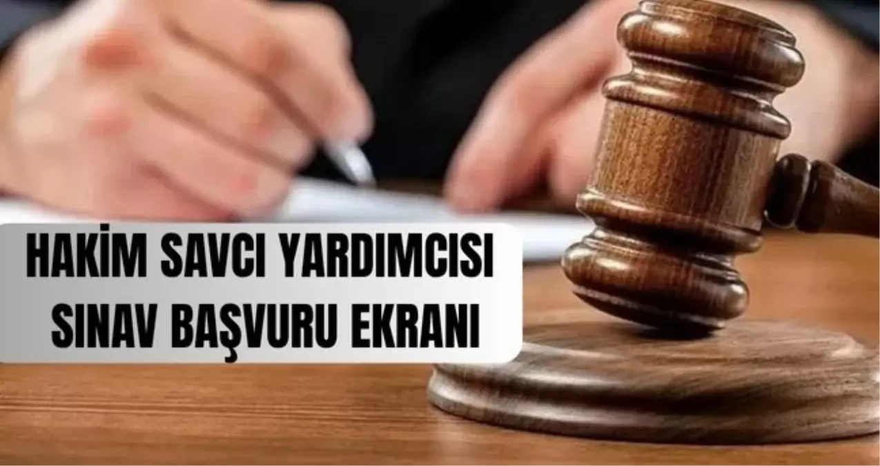 hakim ve savci yardimcisi sinav basvuru ekrani adalet bakanligi sinav basvurulari ne zaman hakim ve savci yardimcisi alimi basvurusu nasil yapilir NLQ77ysE.jpg